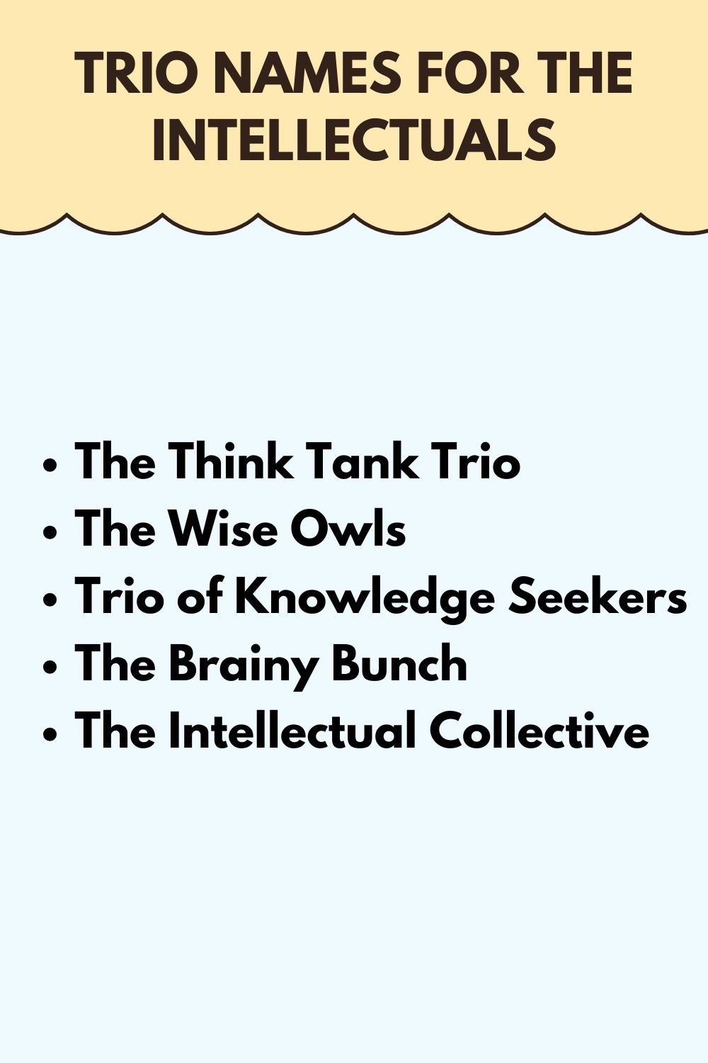 Trio Names for the Intellectuals